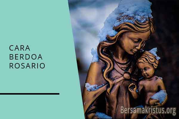 cara berdoa rosario