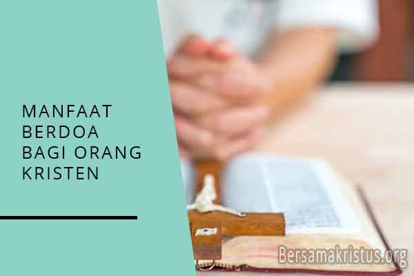 manfaat berdoa bagi orang kristen