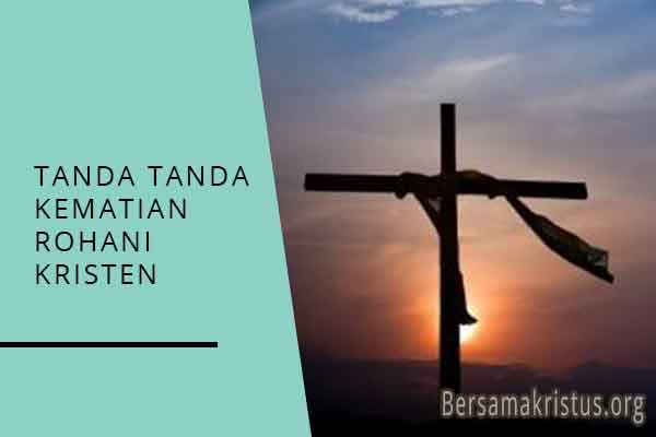 tanda tanda kematian rohani kristen