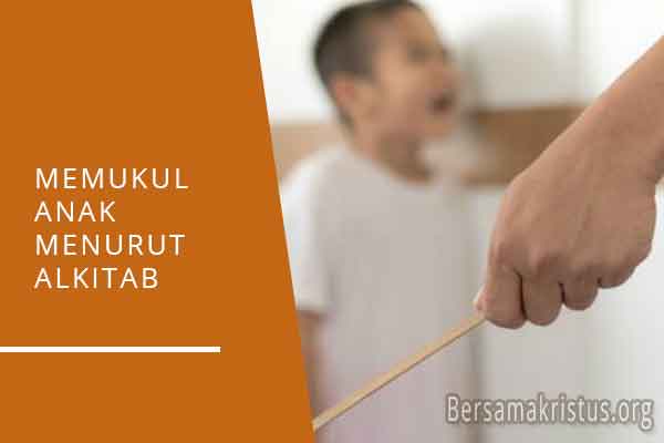 memukul anak menurut alkitab
